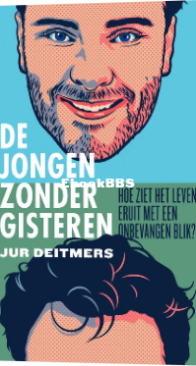 De Jongen Zonder Gisteren - Jur Deitmers - Dutch