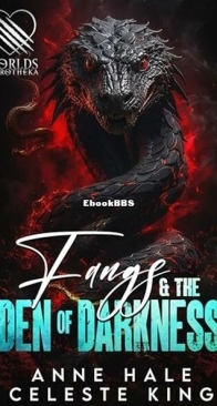 Fangs and the Den of Darkness - Anne Hale, Celeste King - English