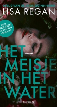 Meisje in het Water - Josie Quinn 9 - Lisa Regan - Dutch