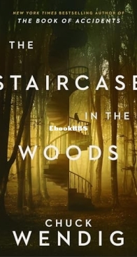The Staircase in the Woods - Chuck Wendig - English