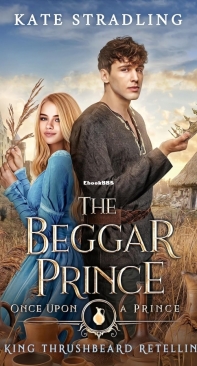 The Beggar Prince - Once Upon a Prince 02 - Kate Stradling - English