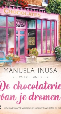 De Chocolaterie Van Je Dromen - Valerie Lane 2 - Manuela Inusa - Dutch