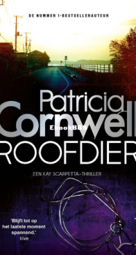 Roofdier - Kay Scarpetta 14 - Patricia Cornwell - Dutch