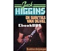 De Sleutels Van De Hel - Paul Chavasse 2 - Jack Higgins - Dutch