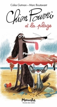 Chien Pourri A La Plage - Chien Pourri  3 - Colas Gutman, Marc Boutavant - French
