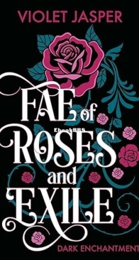 Fae of Roses and Exile - Dark Enchantments 2 - Violet Jasper - English