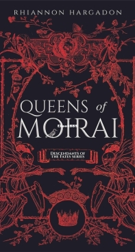 Queens Of Moirai - Descendants Of The Fates 01 - Rhiannon Hargadon - English