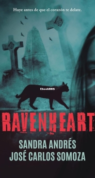 Ravenheart -  Sandra Andrés Belenguer - José Carlos Somoza - Spanish