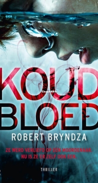 Koud Bloed - Erika Foster 5 - Robert Bryndza - Dutch