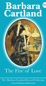 The Fire of Love - Eternal Collection 110 - Barbara Cartland - English