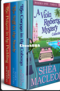 A Viola Roberts Cozy Mystery Collection 1-3 - Shéa MacLeod  - English