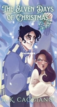 The Elven Days of Christmas - A. K. Caggiano - English