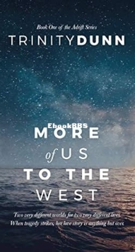 More of Us to the West - Adrift 01 - Trinity Dunn  - English