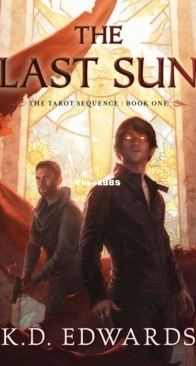 The Last Sun - The Tarot Sequence 1 - K. D. Edwards - English
