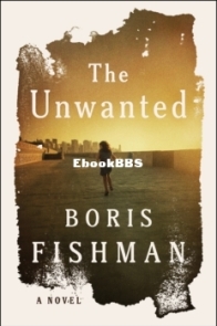 The Unwanted - Boris Fishman - English