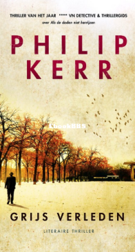 Grijs Verleden - Bernie Gunther 07 - Philip Kerr - Dutch