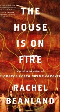 The House Is on Fire - Rachel Beanland - English