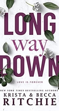 Long Way Down - Calloway Sisters 4 - Krista and Becca Ritchie - English