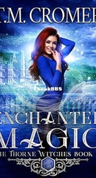 Enchanted Magic  - [Thorne Witches 10] - T. M. Cromer  2021 English