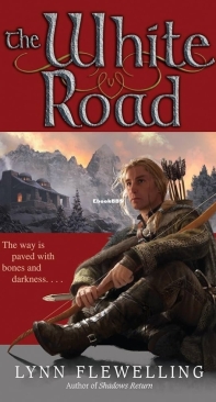 The White Road - Nightrunner Series (5) - Lynn Flewelling - English