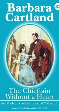 The Chieftain Without a Heart - Eternal Collection 32 - Barbara Cartland - English