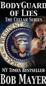 Bodyguard of Lies - The Cellar 1 - Bob Mayer - English