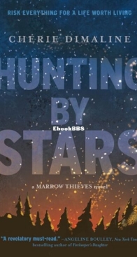 Hunting by Stars - The Marrow Thieves 2 - Cherie Dimaline - English