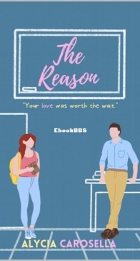 The Reason - Worth the Wait 1 - Alycia Carosella - English