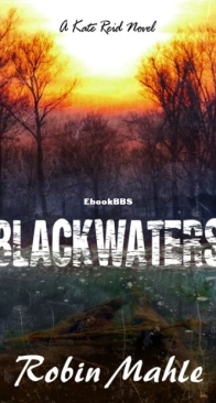 Blackwaters - Kate Reid 4 - Robin Mahle - English