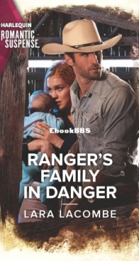 Ranger's Family in Danger - Rangers of Big Bend 4 - Lara Lacombe - English