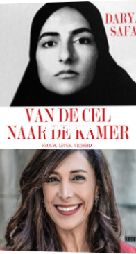 Van De Cel Naar De Kamer - Darya Safai - Dutch