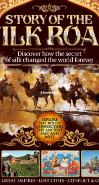 Story of The Silk Road 5th Edition - All About History 2024 - English