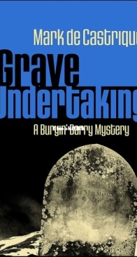 Grave Undertaking - A Burryin' Barry Mystery 2 - Mark de Castrique - English
