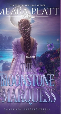 The Moonstone Marquess - The Moonstone Landing 02 - Meara Platt - English