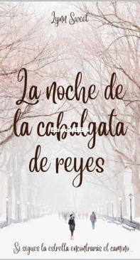 La Noche De La Cabalgata De Reyes - Lynn Sweet - Spanish