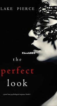 The Perfect Look - Jessie Hunt 6 - Blake Pierce - English