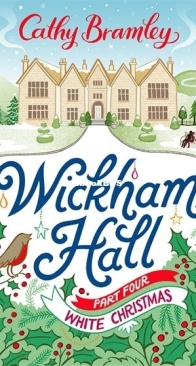 White Christmas - Wickham Hall 4 - Cathy Bramley - English
