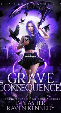 Grave Consequences - Hellgate Guardians 02 - Ivy Asher - English