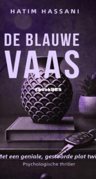 De Blauwe Vaas - Hatim Hassani - Dutch