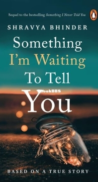 Something I'm Waiting to Tell You - Shravya Bhinder - English