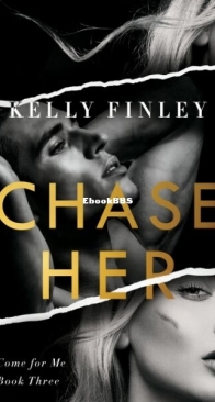 Chase Her - Come For Me 3 - Kelly Finley - English