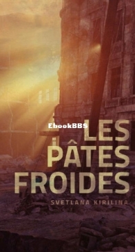Les Pâtes Froides - Svetlana Kirilina - French