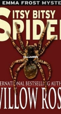 Itsy Bitsy Spider - Emma Frost 1 - Willow Rose - English