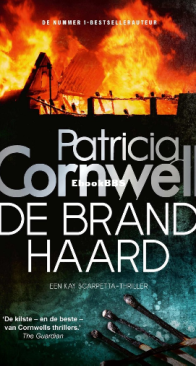 De Brandhaard - Kay Scarpetta 09 - Patricia Cornwell - Dutch