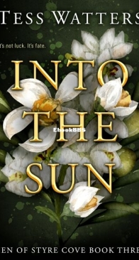 Into the Sun - Men of Styre Cove 3 - Tess Watters - English