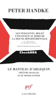 Les Innocents, Moi Et L'Inconnue Au Bord De La Route Départementale - Peter Handke - French