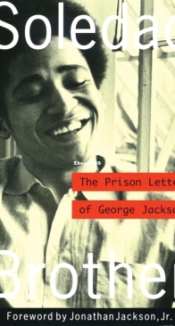 Soledad Brother: The Prison Letters of George Jackson - George Jackson - English