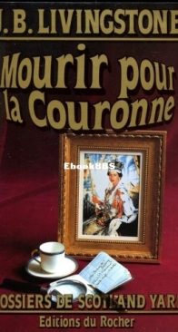 Mourir Pour La Couronne - Les Dossiers De Scotland Yard 35 - Christian Jacq Alias J. B. Livingstone - French