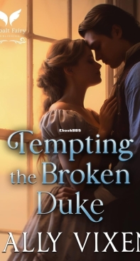 Tempting the Broken Duke - A Gentleman's Vow 01 - Sally Vixen - English