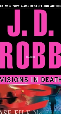 Visions in Death - Eve Dallas 19 - Nora Roberts / J.D. Robb - English